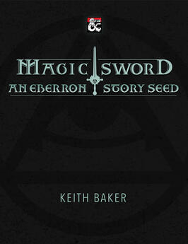 Magic Sword: An Eberron Story Seed