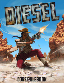 DIESEL: An Action TTRPG at the Edge of Reality DIESEL: An Action TTRPG at the Edge of Reality
