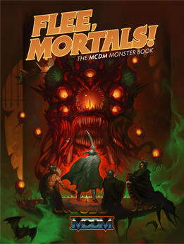 Flee, Mortals! The MCDM Monster Book